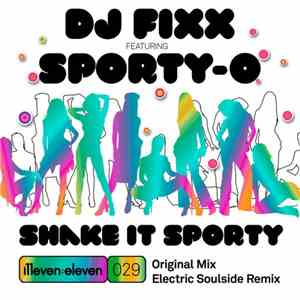 DJ Fixx Featuring Sporty-O - Shake It Sporty