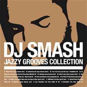 DJ Smash - Jazzy Grooves Collection