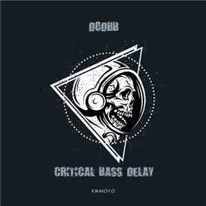 DODBB - Critical Bass Delay