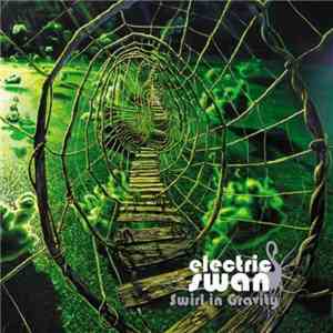 Electric Swan - Swirl In Gravity