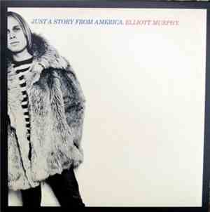Elliott Murphy - Just A Story From America