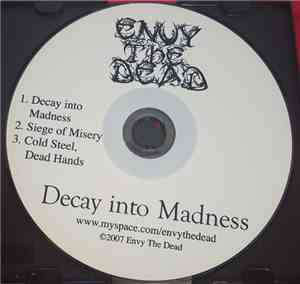 Envy The Dead - Decay Into Madness