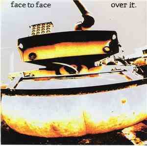 Face To Face - Over It
