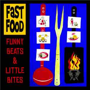 Fast Food  - Funny Beats & Little Bites