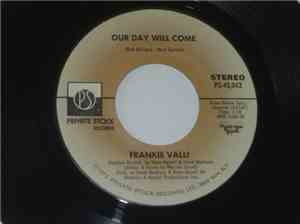 Frankie Valli - Our Day Will Come
