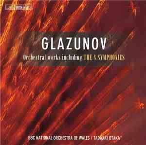 Glazunov, Tadaaki Otaka, The BBC National Orchestra Of Wales - Orchestral W ...
