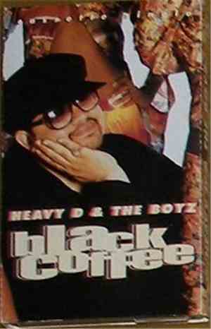 Heavy D & The Boyz - Black Coffee