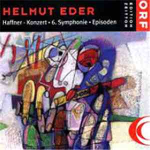 Helmut Eder - Haffner - Konzert • 6. Symphonie • Episoden