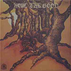 Howl The Good - Howl The Good