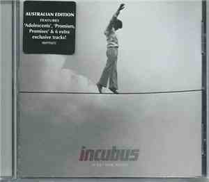 Incubus  - If Not Now, When?