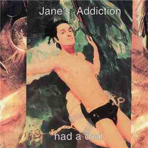 Jane's Addiction - Had A Dad