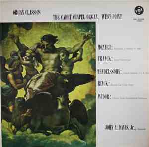John A. Davis, Jr. - Organ Classics The Cadet Chapel Organ, West Point