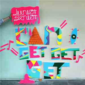 Junior Senior - Can I Get Get Get