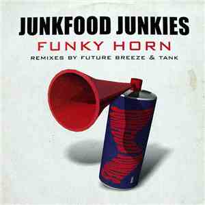 Junkfood Junkies - Funky Horn