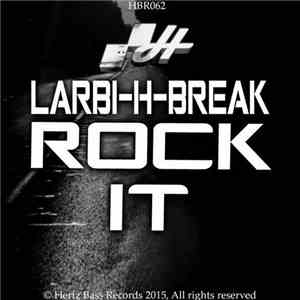 Larbi-H-Break - Rock It