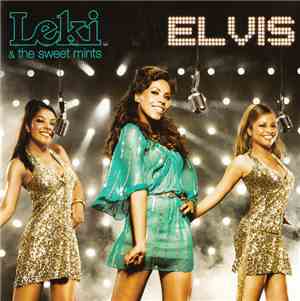 Leki & The Sweet Mints - Elvis