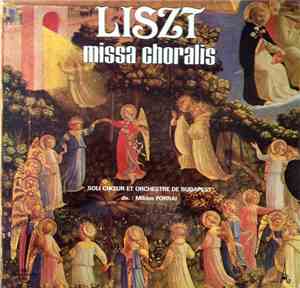 Liszt, Chœur De Budapest, Miklos Forrai - Missa Choralis