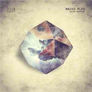 Maceo Plex - Solar Sampler