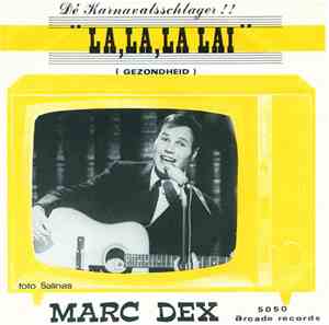 Marc Dex - La, La, La Lai (Gezondheid)
