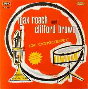 Max Roach And Clifford Brown - In Concert