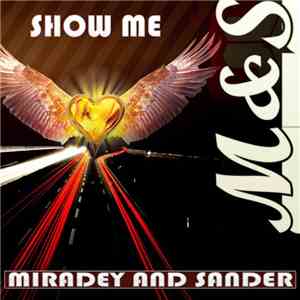 Miradey And Sander - Show Me