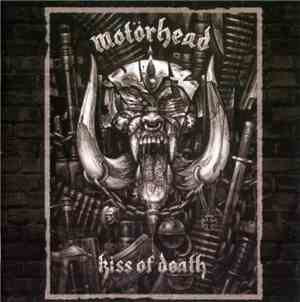 Motörhead - Kiss Of Death