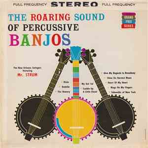 New Orleans Swingers Featuring Mr. Strum - The Roaring Sound Of Percussive  ...