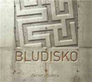 Ondrej Ďurica - Bludisko