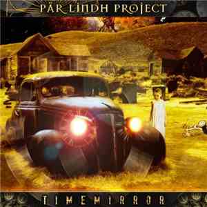 Pär Lindh Project - Time Mirror