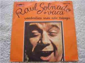 Raul Solnado + Vaca - Vacântica Mas Não Trôpega