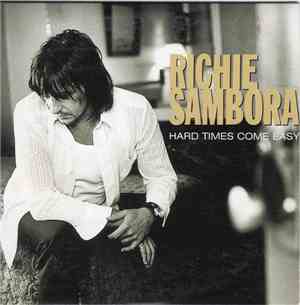 Richie Sambora - Hard Times Come Easy