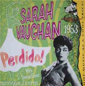 Sarah Vaughan With Special Guest: Dizzy Gillespie - Perdido!