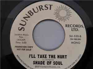 Shade Of Soul  - I'll Take The Hurt