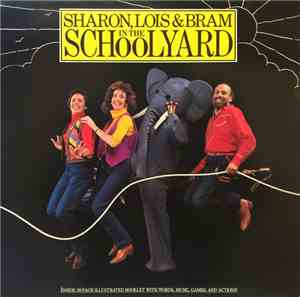 Sharon, Lois & Bram - In The Schoolyard
