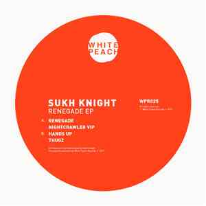 Sukh Knight - Renegade Ep