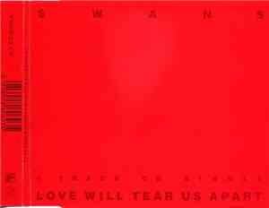 Swans - Love Will Tear Us Apart