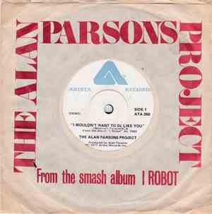 The Alan Parsons Project - I Wouldn't Want To Be Like You