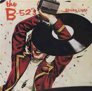 The B-52's - Strobe Light