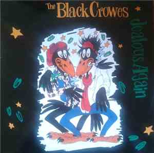 The Black Crowes - Jealous Again