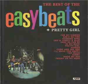 The Easybeats - The Best Of The Easybeats + Pretty Girl