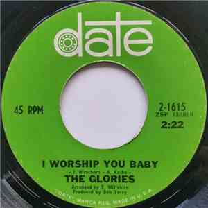 The Glories - I Worship You Baby