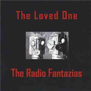 The Loved One - The Radio Fantazias