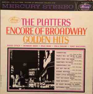 The Platters - Encore Of Broadway Golden Hits