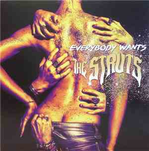 The Struts  - Everybody Wants
