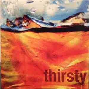 Thirsty  - Thirsty