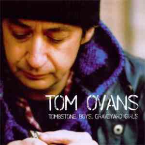 Tom Ovans - Tombstone Boys, Graveyard Girls