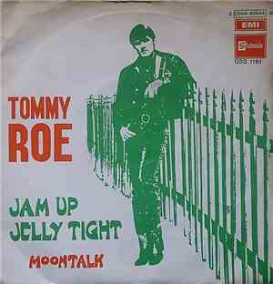 Tommy Roe - Jam Up Jelly Tight / Moontalk