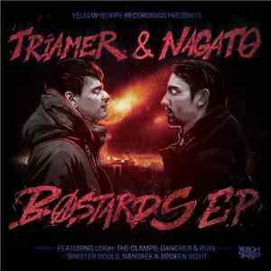 Triamer & Nagato - Bastards EP