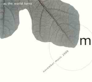 Various - As The World Turns - November Music 2000