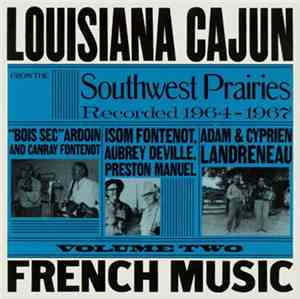 Various - Louisiana Cajun French Music From The Southwest Prairies Vol. 2